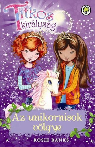 Titkos királyság 2. - Az unikornisok völgye