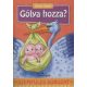 Gólya hozza?