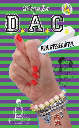 D.A.C. 4. - Nem gyerekjáték