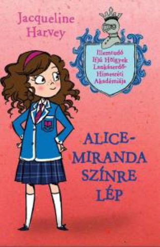 Alice-Miranda színre lép