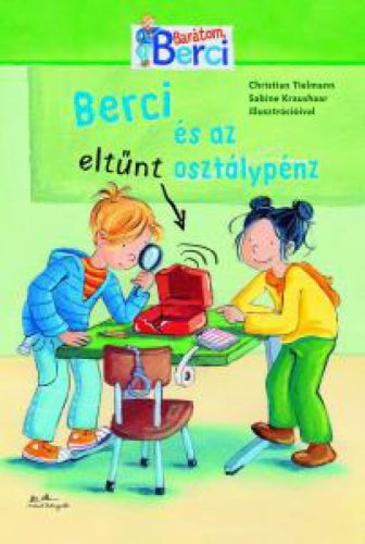 Berci barátom - Berci és az eltűnt osztálypénz