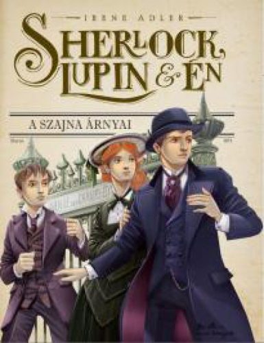 Sherlock, Lupin és én 6. - A Szajna árnyai