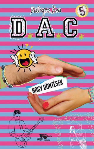 D.A.C. 5. - Nagy döntések