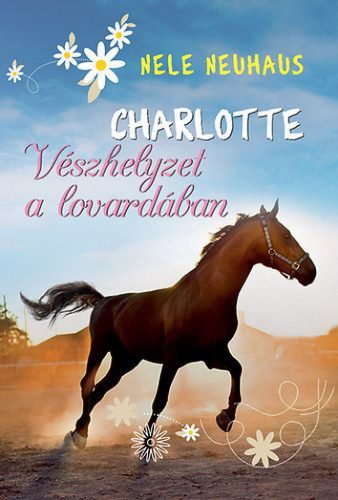 Charlotte 2. - Vészhelyzet a lovardában