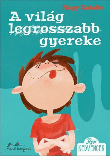 A világ legrosszabb gyereke