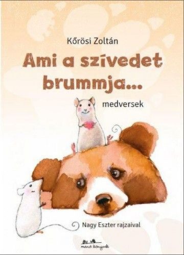 Ami a szívedet brummja...