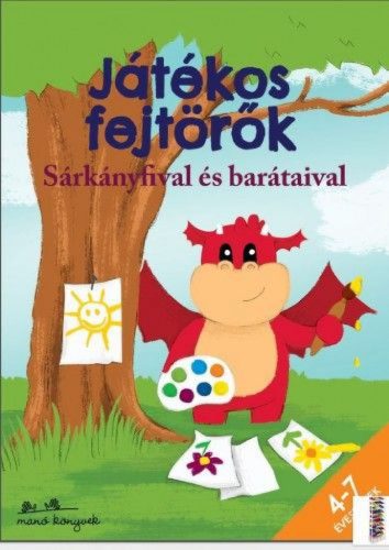 Játékos fejtörők Sárkányfival és barátaival - 4-7 éveseknek