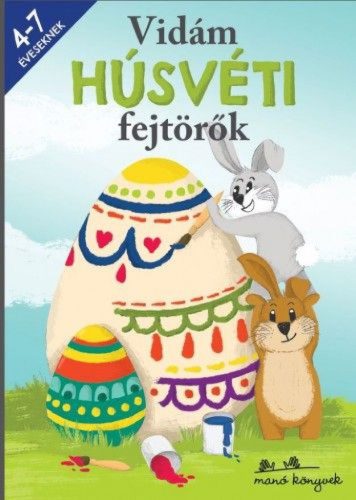 Vidám Húsvéti fejtörők - 4-7 éveseknek