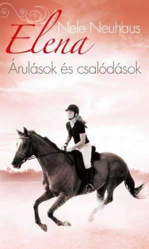 Elena - Árulások és csalódások