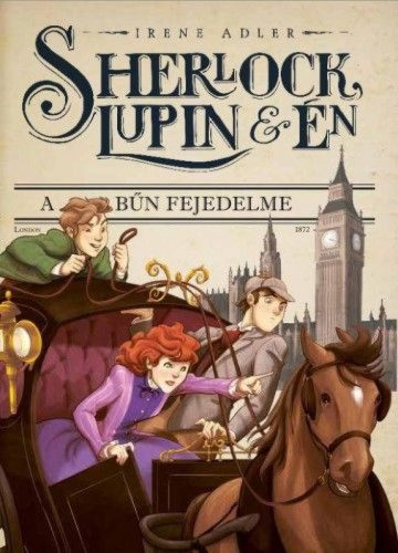 Sherlock, Lupin & Én 10. - A bűn fejedelme