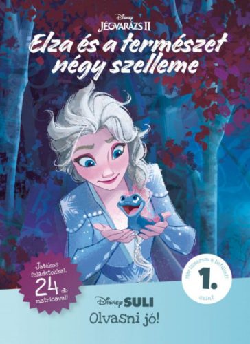 Elza és a természet négy szelleme - Disney Suli Olvasni jó! sorozat 1. szint