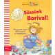 Süssünk Borival!