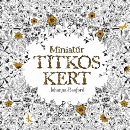 Miniatűr titkos kert