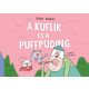 A kuflik és a puffpuding