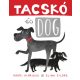 Tacskó és Dog