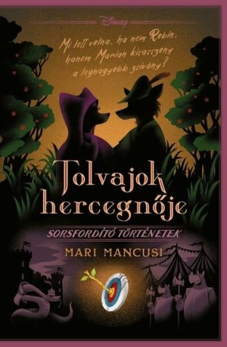 Disney - Sorsfordító történetek - Tolvajok hercegnője